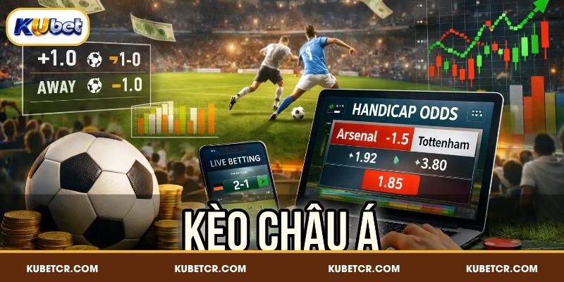 Vài nét về kèo Châu Á hôm nay